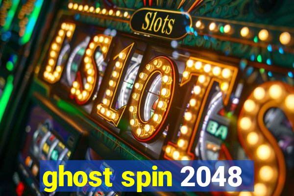 ghost spin 2048