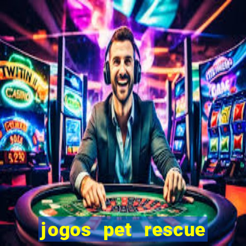 jogos pet rescue saga online gratis