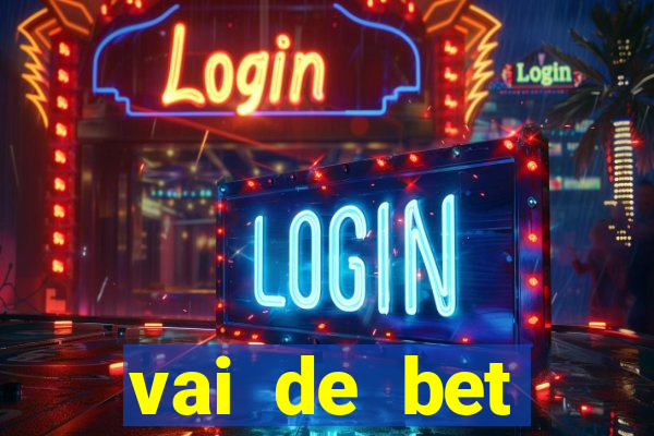 vai de bet gusttavo lima app