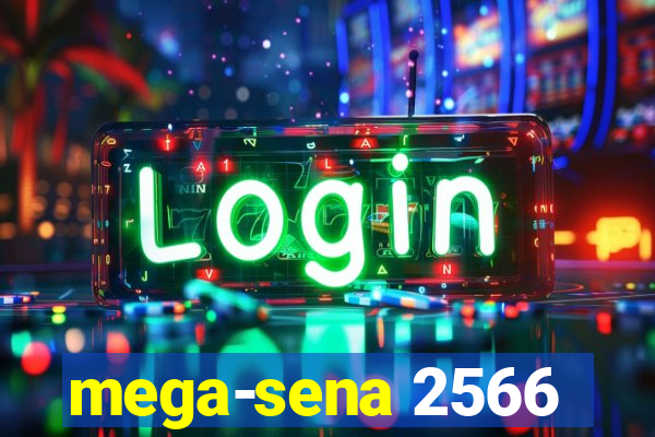 mega-sena 2566