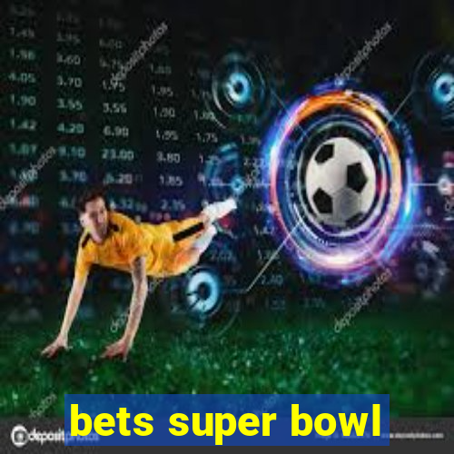 bets super bowl