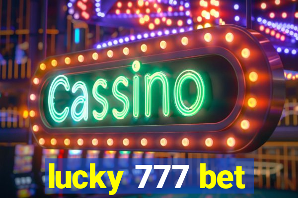 lucky 777 bet