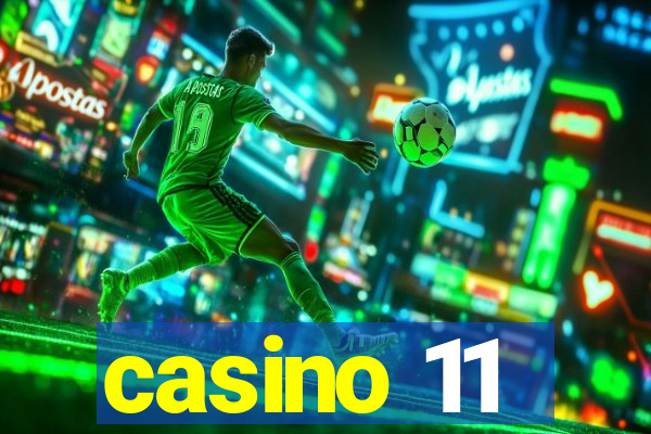 casino 11