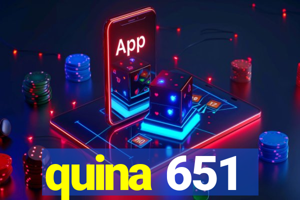 quina 651