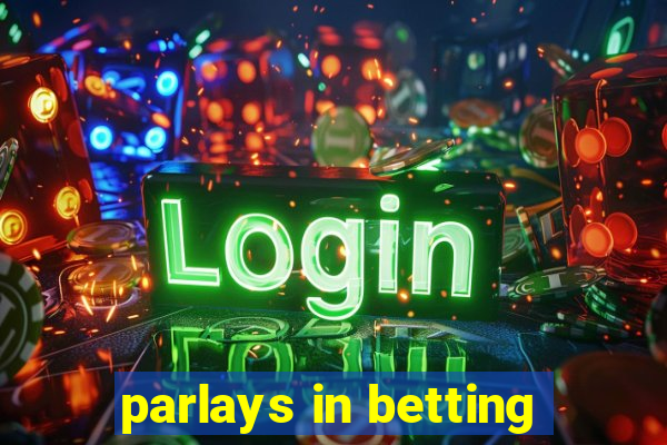 parlays in betting