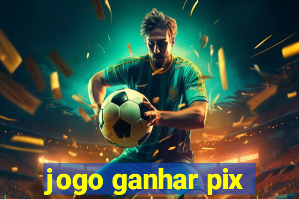 jogo ganhar pix