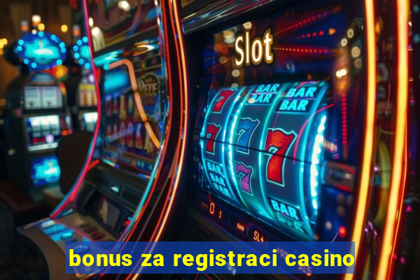 bonus za registraci casino