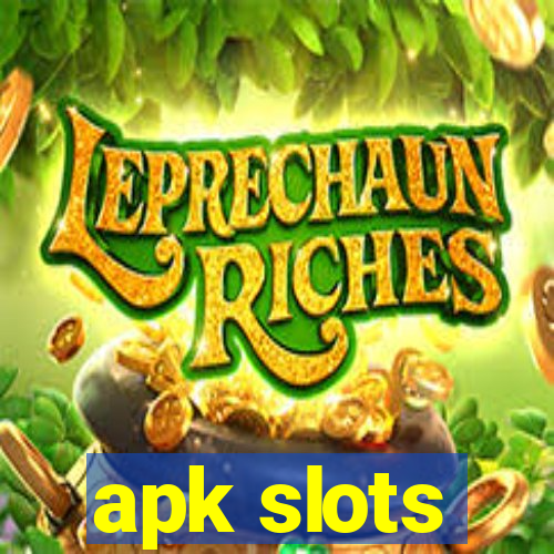 apk slots