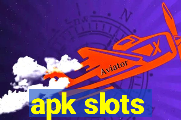 apk slots