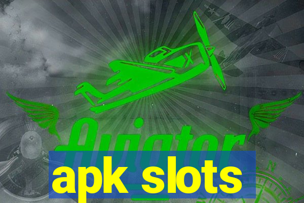 apk slots