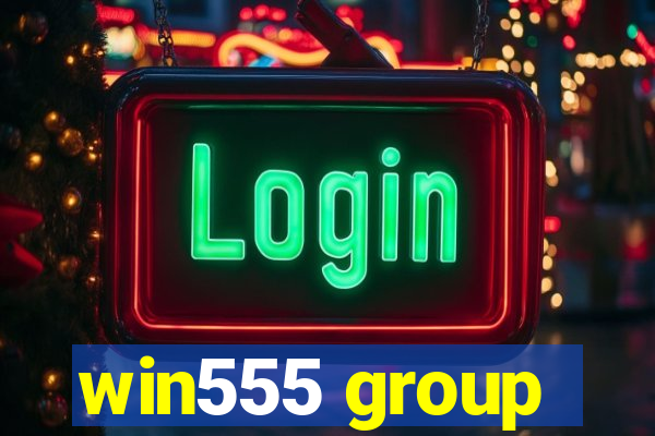 win555 group