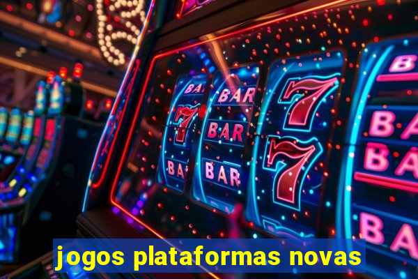 jogos plataformas novas