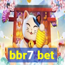 bbr7 bet