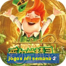 jogos nfl semana 2