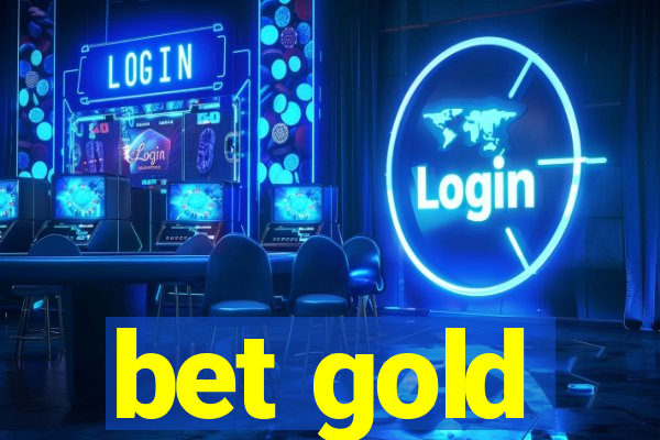 bet gold