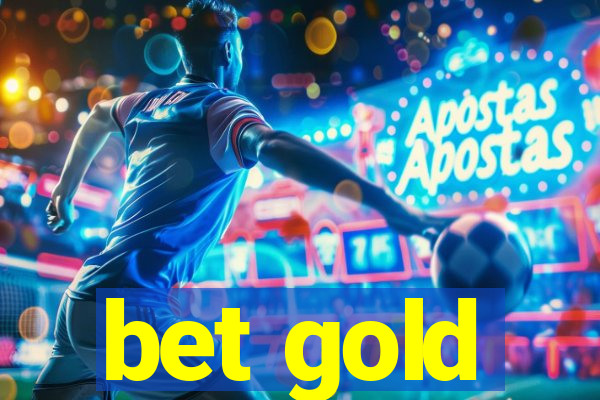 bet gold