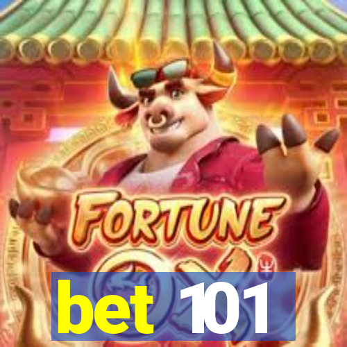 bet 101