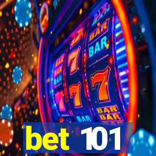 bet 101