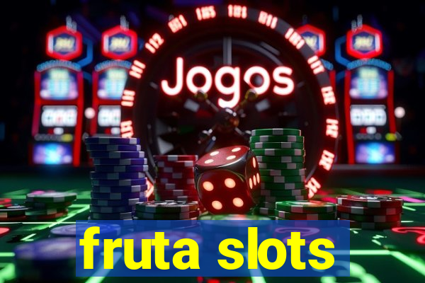 fruta slots