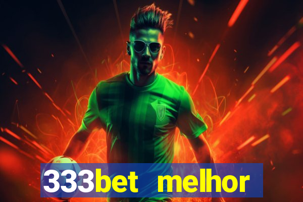 333bet melhor horário para jogar