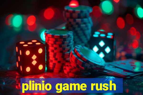 plinio game rush