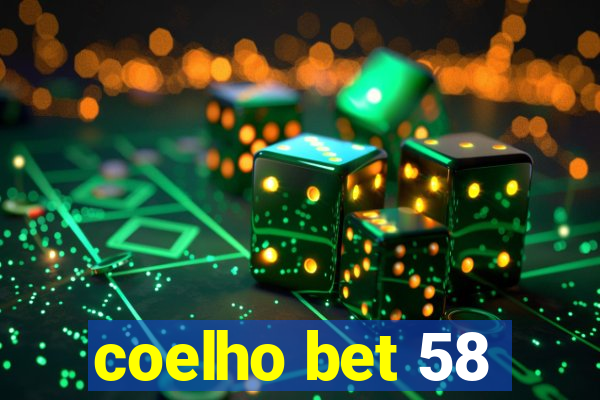 coelho bet 58