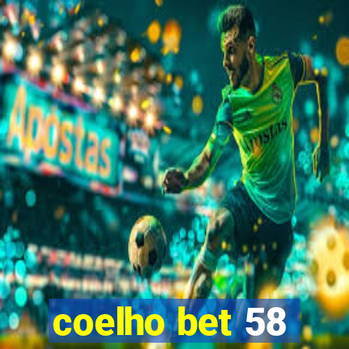 coelho bet 58