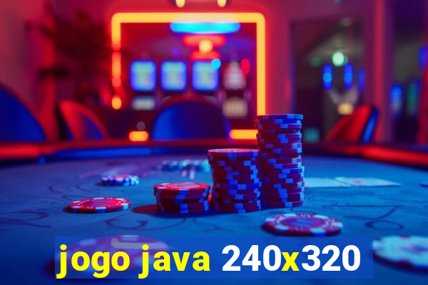 jogo java 240x320