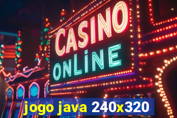 jogo java 240x320