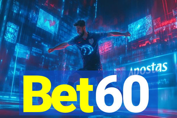 Bet60