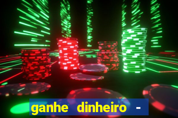 ganhe dinheiro - vídeos curtos