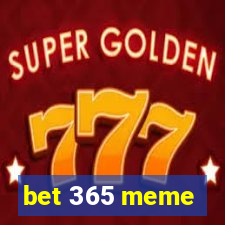 bet 365 meme