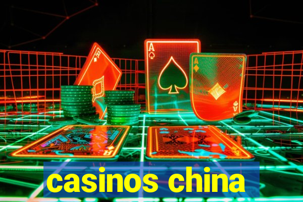 casinos china