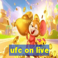 ufc on live