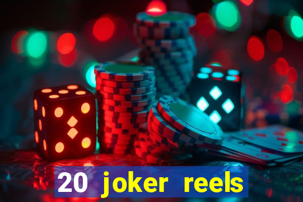 20 joker reels slot online