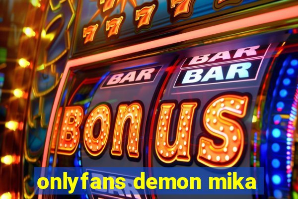 onlyfans demon mika