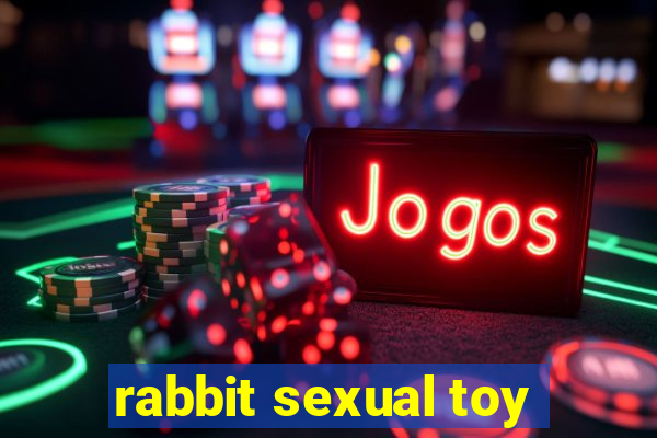 rabbit sexual toy