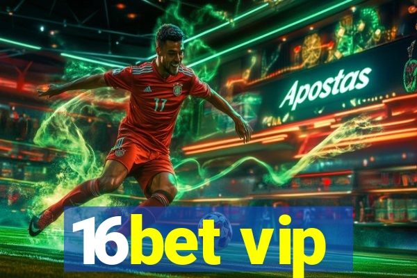 16bet vip