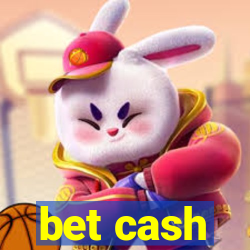 bet cash