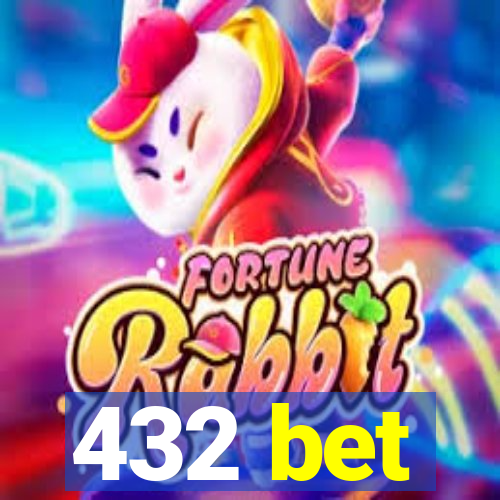 432 bet