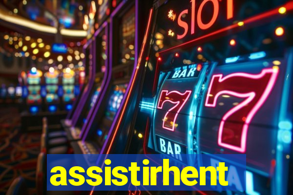 assistirhent