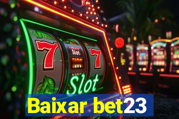 Baixar bet23