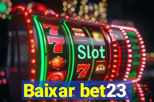 Baixar bet23