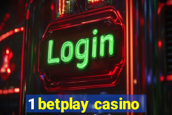 1 betplay casino