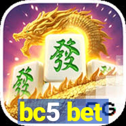 bc5 bet