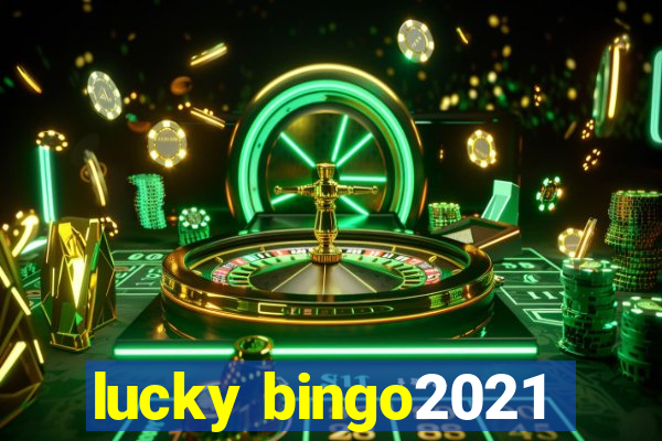 lucky bingo2021