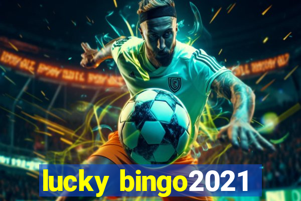 lucky bingo2021