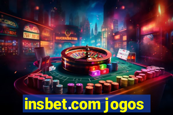 insbet.com jogos