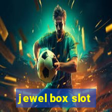 jewel box slot