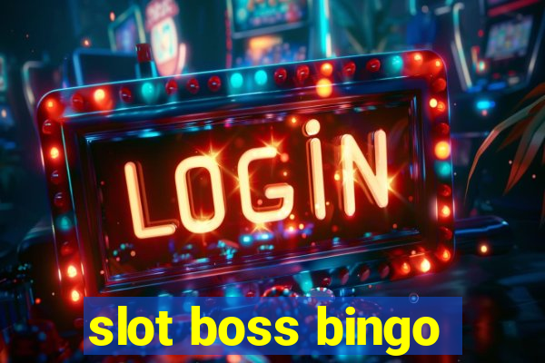 slot boss bingo